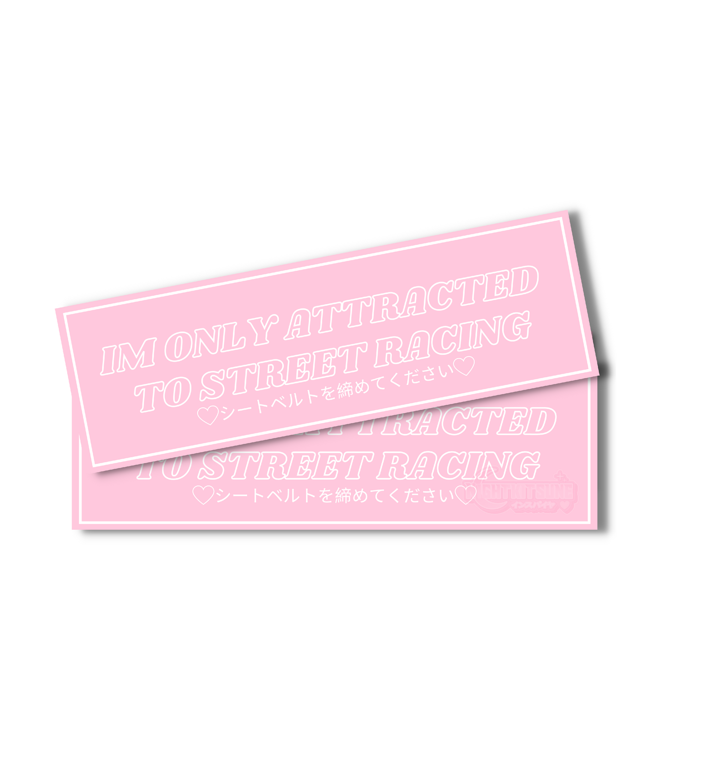 Im Only Attracted To Street Racing! - Slap Sticker
