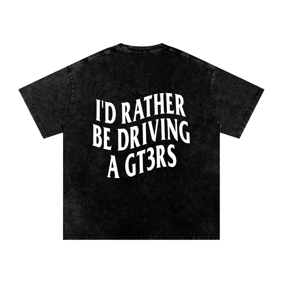 I'D RATHER BE DRIVING A GT3RS - Oversized T-Shirt