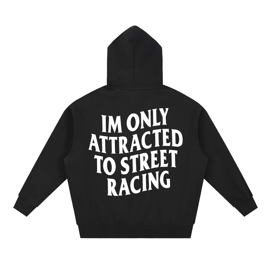 I'm Only Attracted To Street Racing - Oversized Boxy Fit Fleece Hoodie