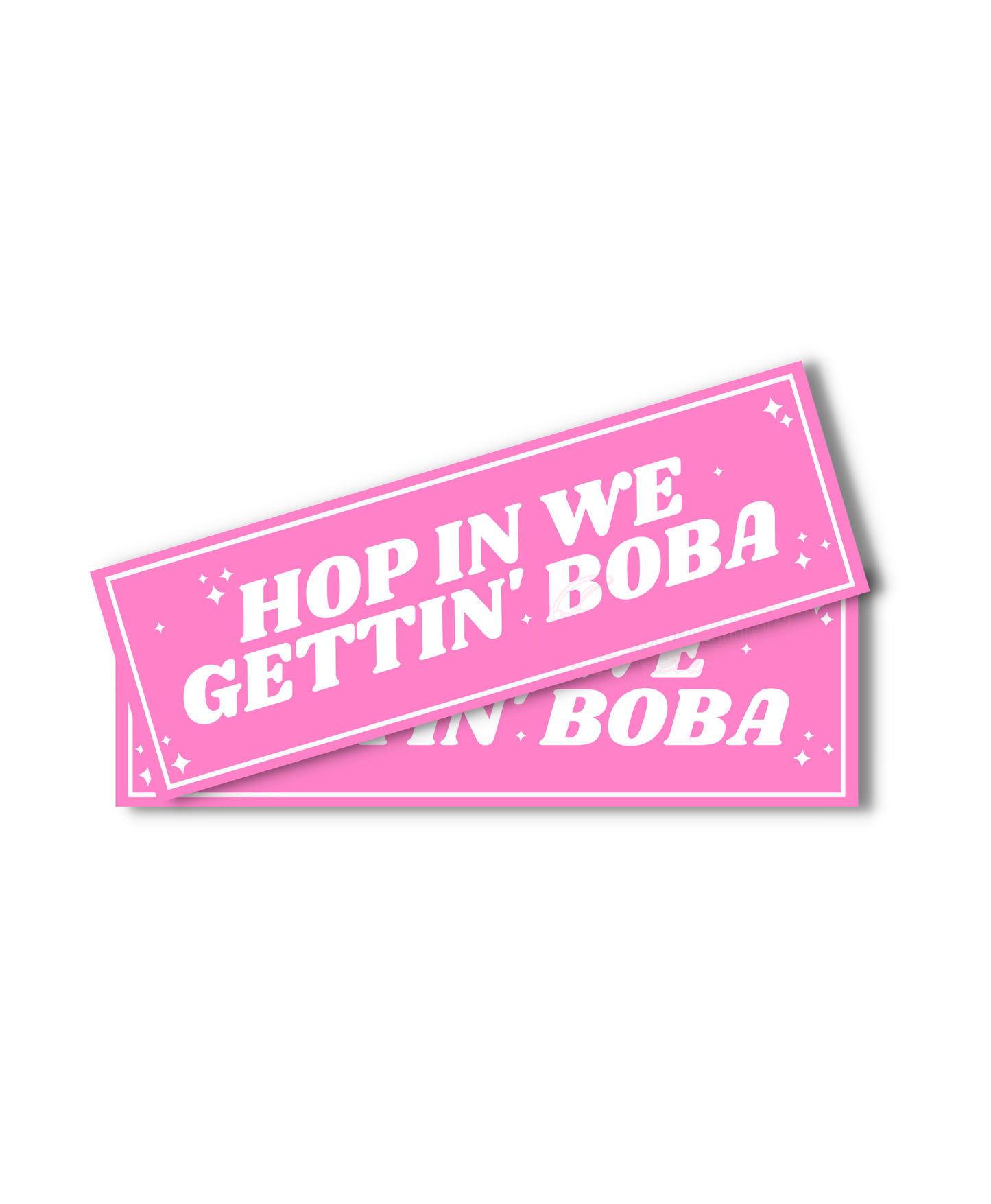 Bright Pink Hop In We Gettin' Boba! - Slap Sticker