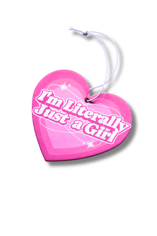 I'm literally just a girl - Air Freshener