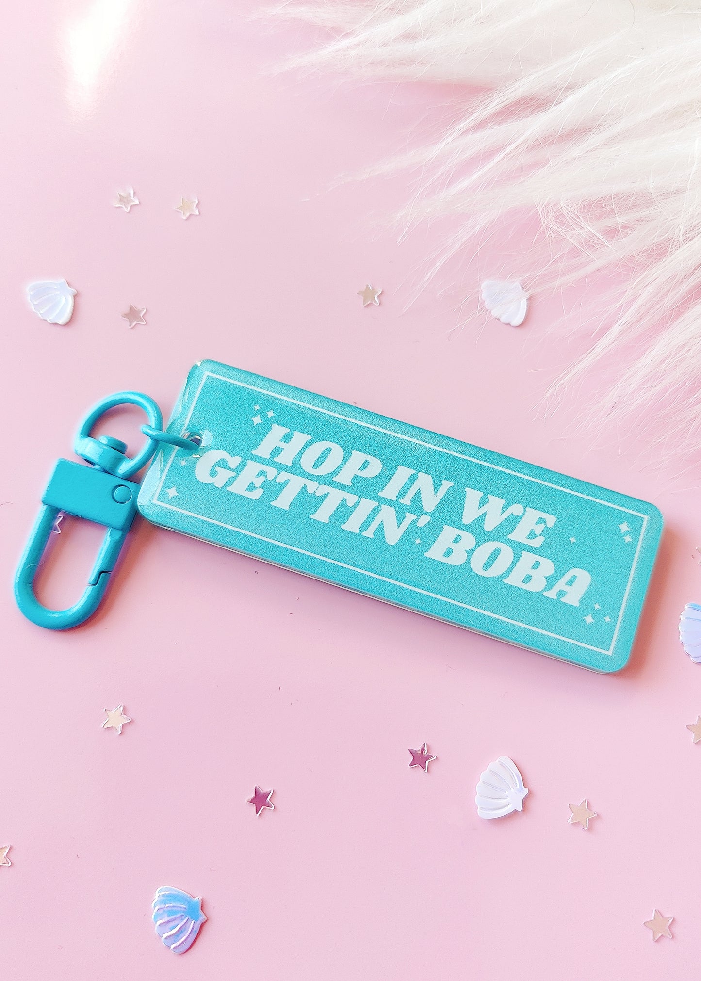 Hop In We Gettin' Boba! Turquoise : Acrylic Keychain