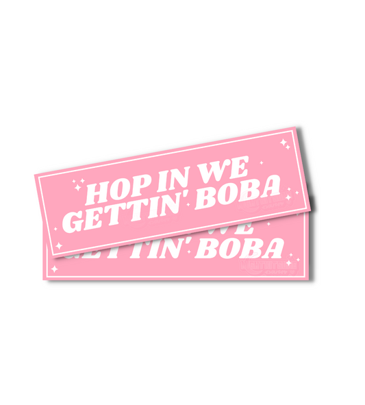 Hop In We Gettin' Boba! pink - Slap Sticker