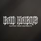 Bad Habits! Fasten Your Seatbelts - Bottom Windshield Vinyl Sticker